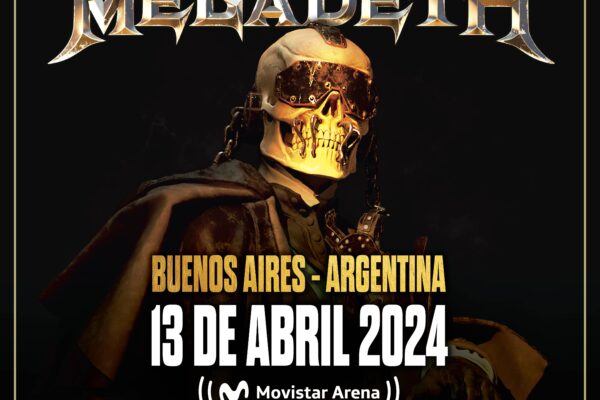 MEGADETH SE PRESENTARÁ EL 13 DE ABRIL DE 2024 CON EL «CRUSH THE WORLD TOUR», EN EL ESTADIO MOVISTAR ARENA DE BUENOS AIRES.